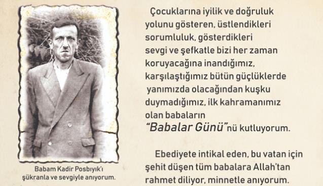 “İlk kahramanımız olan babaların…”