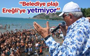 BELEDİYE PLAJI KDZ. EREĞLİ’YE YETMİYOR