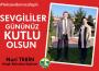 Sadece 14 Şubatlarda değil!...