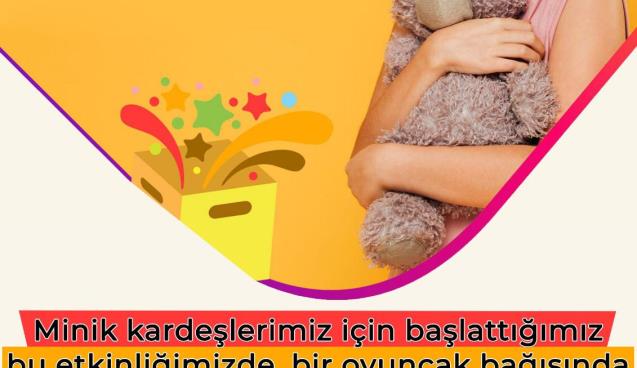 BİR OYUNCAK, BİR KİTAP,BİR UMUTTUR