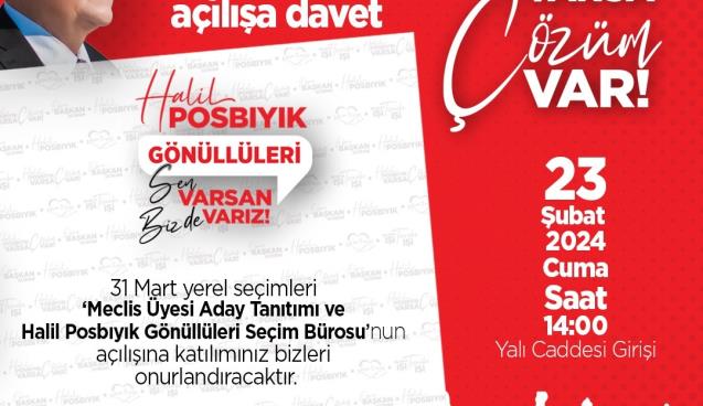 POSBIYIK GÖNÜLLÜLERİ SEÇİM OFİSİ AÇILACAK