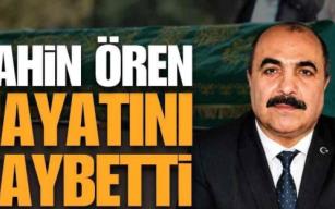 Türk Eğitim Sendikası Başkanı Şahin Ören Hayatını Kaybetti
