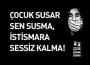 “ÇOCUĞA İSTİSMARA DUR DE…”