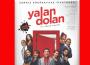 “Yalan Dolan” Ereğli’de sahne alacak!..