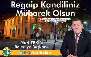 “Regaip Kandilini tebrik ediyorum…”