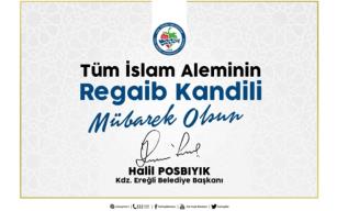 “Regaip Kandilinizi kutluyorum…”