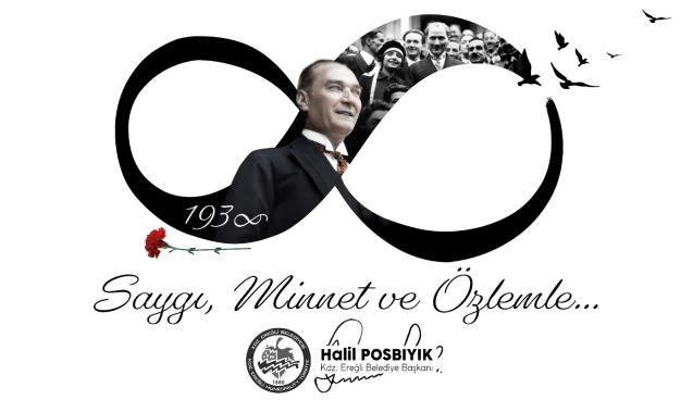 BAŞKAN POSBIYIK: ATAMIZI SAYGIYLA,  ANIYORUZ.